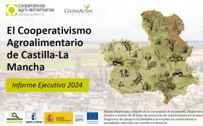 Cooperativas Agro-alimentarias Castilla-La Mancha presenta el informe “El Cooperativismo Agroalimentario de Castilla-La Mancha. Informe Ejecutivo 2024”