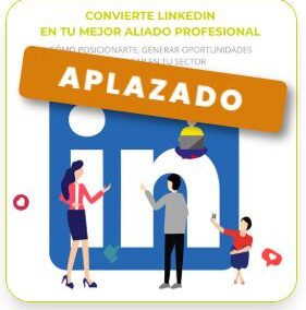 CONVIERTE LINKEDIN EN TU MEJOR ALIADO PROFESIONAL